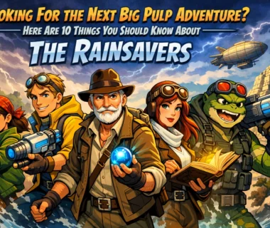 Looking For the Next Big Pulp Adventure? Here Are 10 Things You Should Know About The Rainsavers