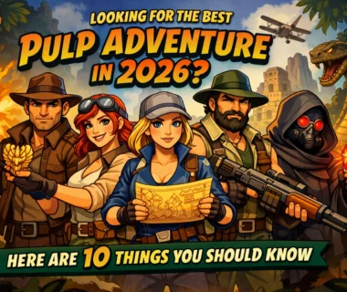 Looking for the Best Pulp Adventure in 2026? Here Are 10 Things You Should Know